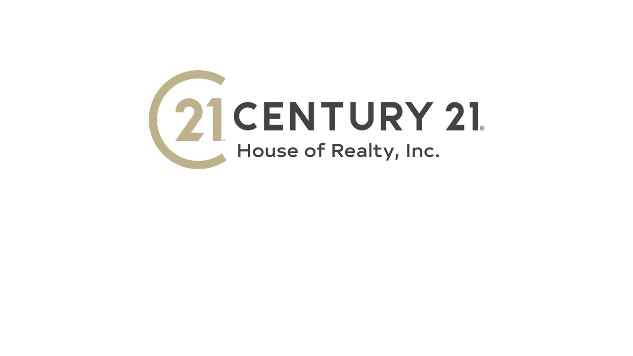 CENTURY 21 House of Realty, Inc.